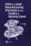 Effect of Steel Manufacturing Processes on the Quality of Bearing Steels