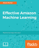 Effective Amazon Machine Learning