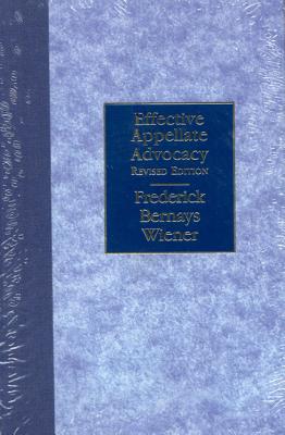 Effective Appellate Advocacy - Wiener, Frederick Bernays