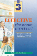 Effective Classroom Control: Understanding Teacher-student Relationships - Robertson, John