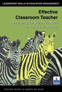 Effective Classroom Teacher: Defining Classroom Skills for the 21st Century