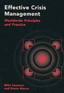 Effective Crisis Management: Worldwide Principles and Practice - Seymour, Mike