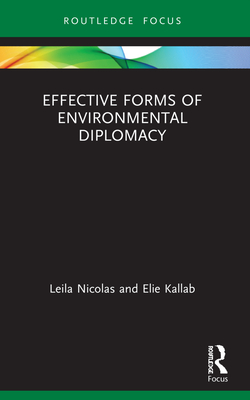 Effective Forms of Environmental Diplomacy - Nicolas, Leila, and Kallab, Elie