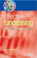 Effective Fundraising: An Informal Guide to Getting Donations and Grants