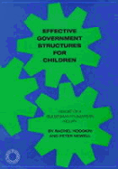 Effective Government Structures for Children: Report of a Gulbenkian Foundation Inquiry - Hodgkin, Rachel