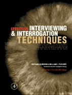 Effective Interviewing and Interrogation Techniques - Fleisher, William L, and Gordon, Nathan J