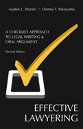 Effective Lawyering: A Checklist Approach to Legal Writing and Oral Argument