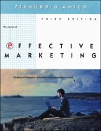 Effective Marketing with Infotrac College Edition - Zikmund, William G, and D'Amico, Michael