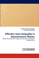 Effective Mass Inequality in Nanostructure Physics