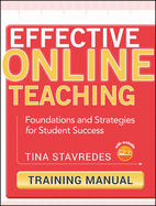 Effective Online Teaching, Training Manual: Foundations and Strategies for Student Success