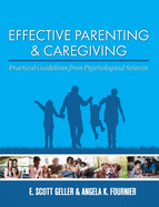 Effective Parenting and Caregiving: Practical Guidelines from Psychological Science