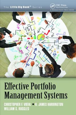 Effective Portfolio Management Systems - Voehl, Christopher F., and Harrington, H. James, and Ruggles, William S.