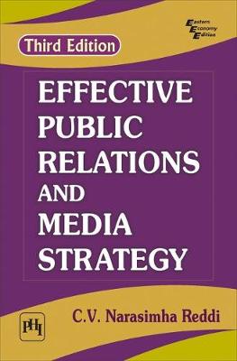 Effective Public Relations and Media Strategy - Reddi, C. V. Narasimha