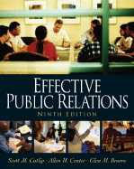 Effective Public Relations - Cutlip, Scott M, and Center, Allen H, and Broom, Glen M