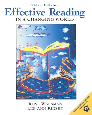 Effective Reading in a Changing World - Wassman, Rose, and Rinsky, Lee Ann