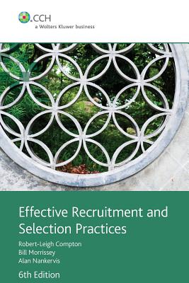 Effective Recruitment and Selection Practices - Compton, and Morrissey, and Nankervis