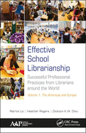 Effective School Librarianship: Successful Professional Practices from Librarians Around the World
