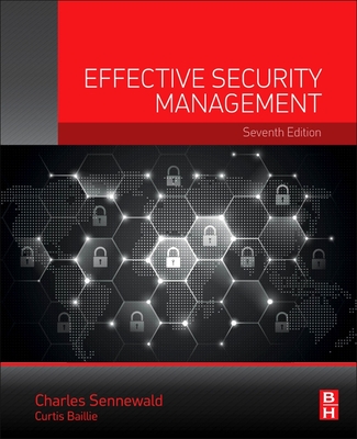 Effective Security Management - Sennewald, Charles A., and Baillie, Curtis