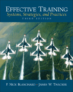 Effective Training: Systems, Strategies and Practices - Blanchard, P Nick, and Thacker, James W