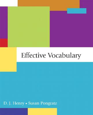 Effective Vocabulary - Henry, D J, and Pongratz, Susan G