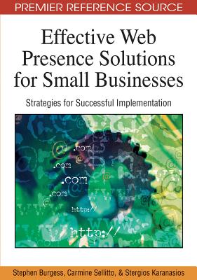 Effective Web Presence Solutions for Small Businesses: Strategies for Successful Implementation - Burgess, Stephen