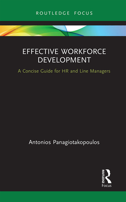 Effective Workforce Development: A Concise Guide for HR and Line Managers - Panagiotakopoulos, Antonios