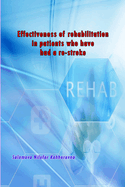 Effectiveness of rehabilitation in patients who have had a re-stroke