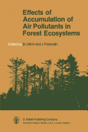 Effects of Accumulation of Air Pollutants in Forest Ecosystems: Proceedings of a Workshop Held at Gottingen, West Germany, May 16-18, 1982