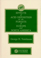 Effects of Acid Deposition on the Forests of Europe and North America - Tomlinson II, George H