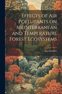 Effects of Air Pollutants on Mediterranean and Temperature Forest Ecosystems