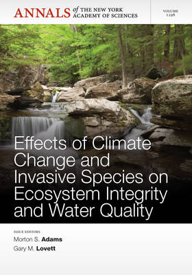 Effects of Climate Change and Invasive Species on Ecosystem Integrity and Water Quality - New York Academy of Sciences