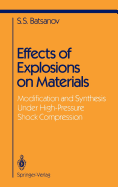 Effects of Explosions on Materials: Modification and Synthesis Under High-Pressure Shock Compression