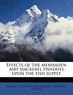 Effects of the Menhaden and Mackerel Fisheries Upon the Fish Supply