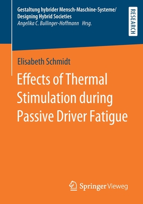 Effects of Thermal Stimulation During Passive Driver Fatigue - Schmidt, Elisabeth