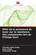 Effet de la puissance du laser sur la r?sistance des composants lors du frittage laser