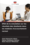 Effet de la simulation sur les r?sultats des ?tudiants dans les modules d'accouchement normal