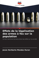 Effets de la l?galisation des armes ? feu sur la population