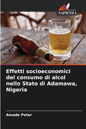 Effetti socioeconomici del consumo di alcol nello Stato di Adamawa, Nigeria