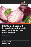 Effetto dell'acqua di irrigazione salina sulla crescita e sulla resa della cipolla