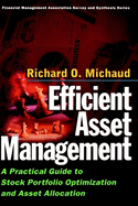 Efficient Asset Management: A Practical Guide to Stock Portfolio Optimization and Asset Allocation