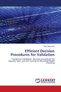 Efficient Decision Procedures for Validation
