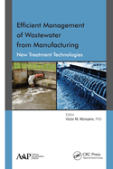 Efficient Management of Wastewater from Manufacturing: New Treatment Technologies