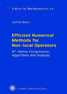 Efficient Numerical Methods for Non-Local Operators: $h^2$-matrix Compression, Algorithms and Analysis - Borm, Steffen