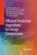 Efficient Predictive Algorithms for Image Compression