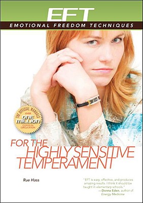 EFT for the Highly Sensitive Temperament - Hass, Rue