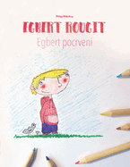 Egbert rougit/Egbert pocrveni: Un livre  colorier pour les enfants (Edition bilingue franais-croate)