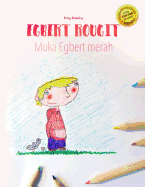 Egbert rougit/Muka Egbert merah: Un livre  colorier pour les enfants (Edition bilingue franais-indonsien)