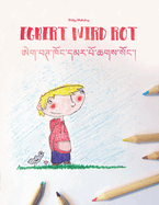 Egbert wird rot/&#3944;&#3962;&#3906;&#3851;&#3926;&#3914;&#3851;&#3905;&#3964;&#3908;&#3851;&#3921;&#3928;&#3938;&#3851;&#3924;&#3964;&#3851;&#3910;&#3906;&#3942;&#3851;&#3942;&#3964;&#3908;&#3851;&#3853;: Kinderbuch/Malbuch Deutsch-Tibetisch...