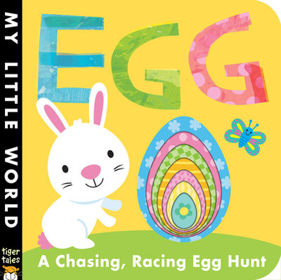 Egg: A Chasing, Racing Egg Hunt - Litton, Jonathan