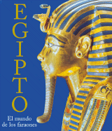 Egipto. El Mundo de Los Faraones - Schulz, Regine, and Seidel, Matthias